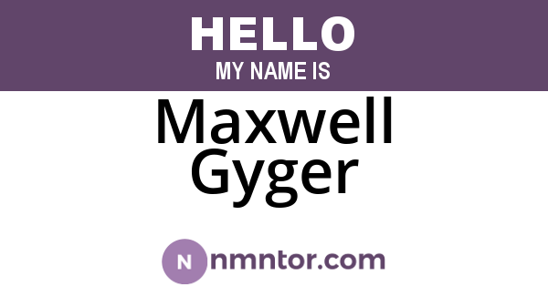 Maxwell Gyger