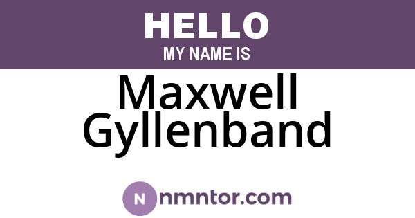 Maxwell Gyllenband