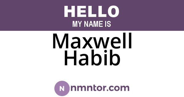Maxwell Habib
