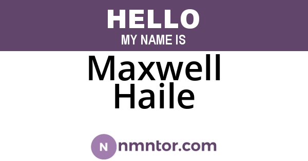 Maxwell Haile