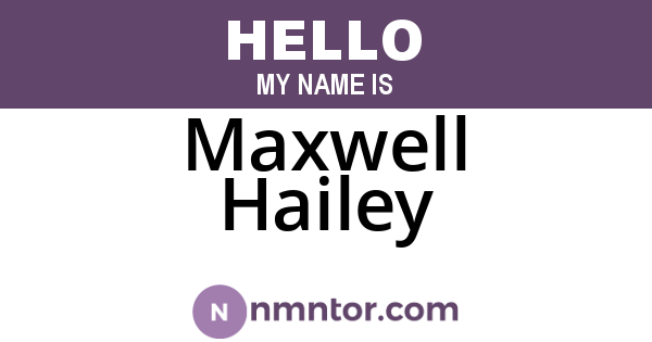 Maxwell Hailey