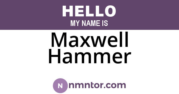 Maxwell Hammer