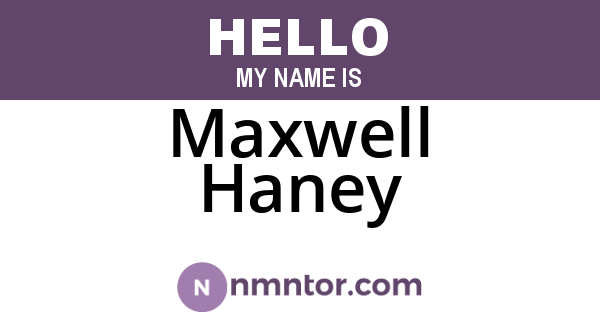 Maxwell Haney