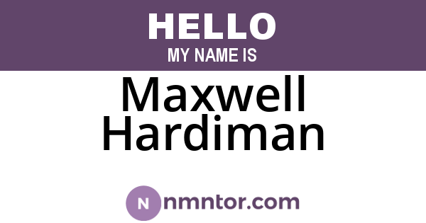 Maxwell Hardiman