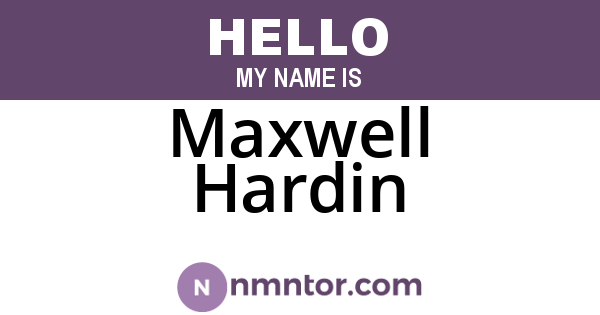 Maxwell Hardin