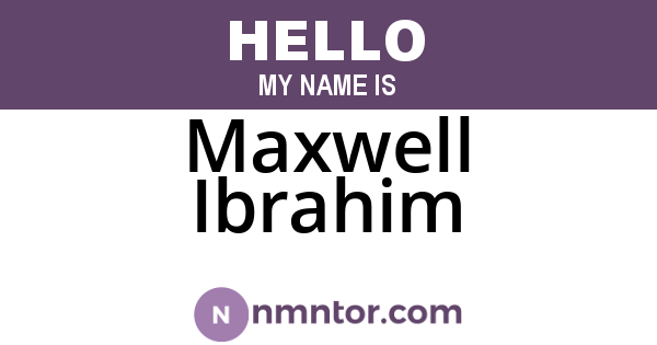 Maxwell Ibrahim