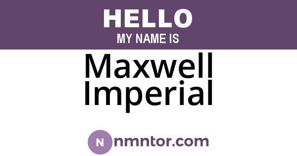Maxwell Imperial