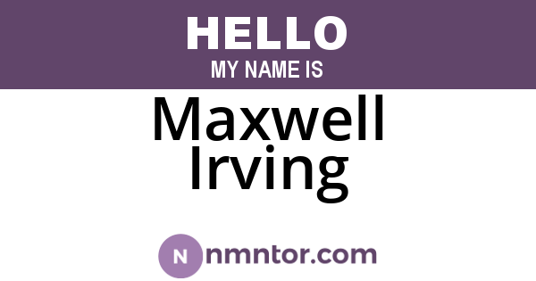 Maxwell Irving