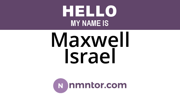 Maxwell Israel
