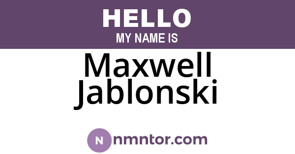 Maxwell Jablonski
