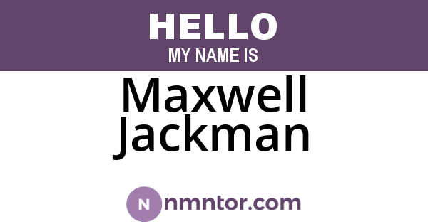 Maxwell Jackman