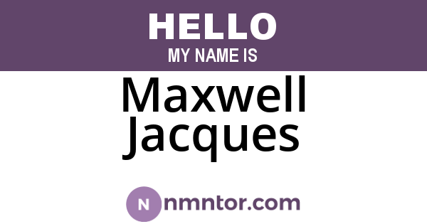 Maxwell Jacques
