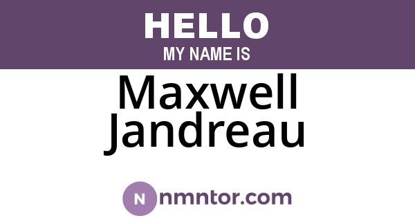 Maxwell Jandreau