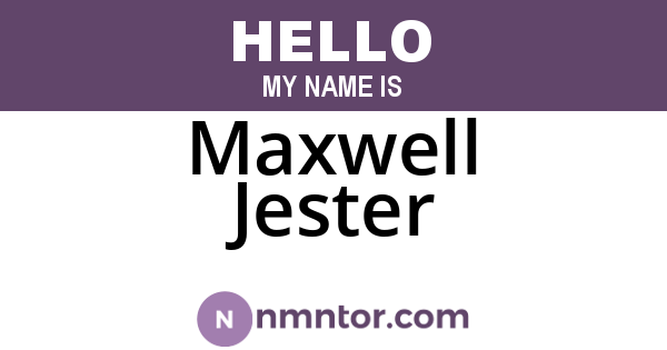 Maxwell Jester