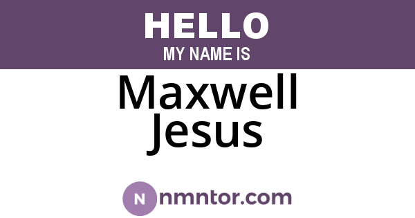 Maxwell Jesus