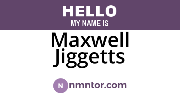 Maxwell Jiggetts
