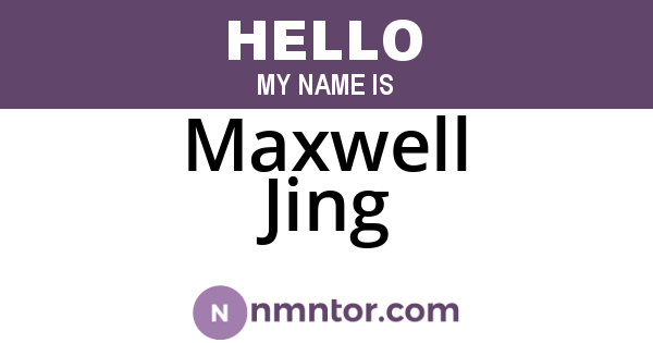 Maxwell Jing