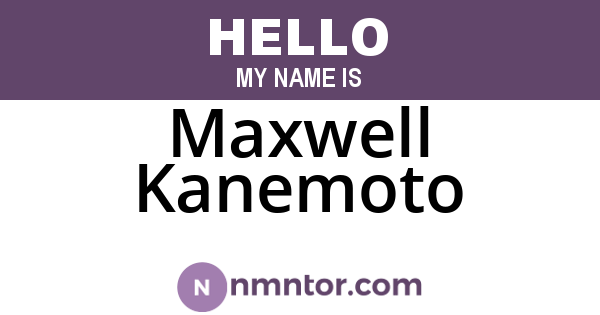Maxwell Kanemoto
