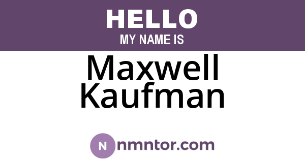Maxwell Kaufman