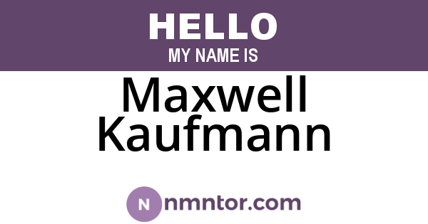 Maxwell Kaufmann