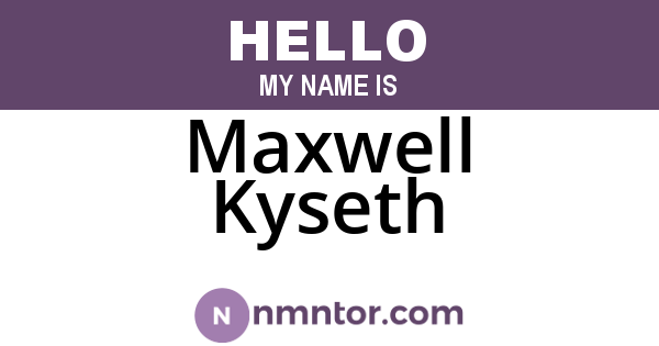 Maxwell Kyseth