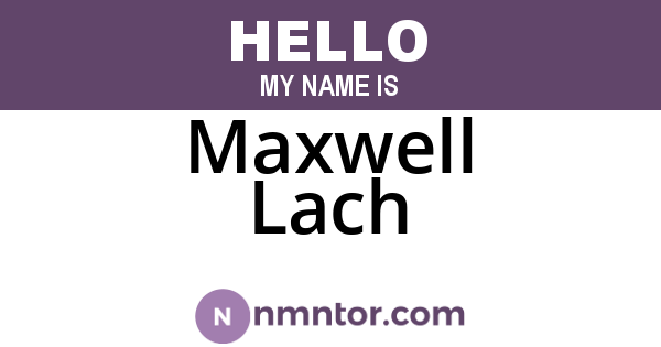 Maxwell Lach