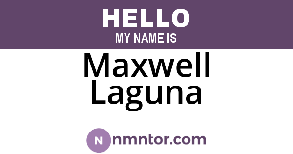 Maxwell Laguna