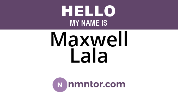 Maxwell Lala