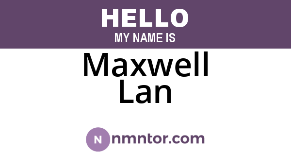 Maxwell Lan