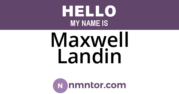 Maxwell Landin