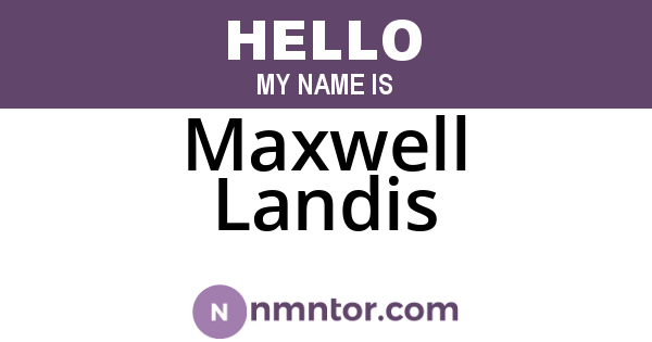 Maxwell Landis