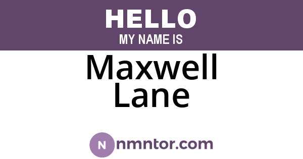 Maxwell Lane