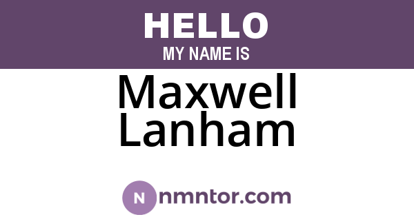 Maxwell Lanham