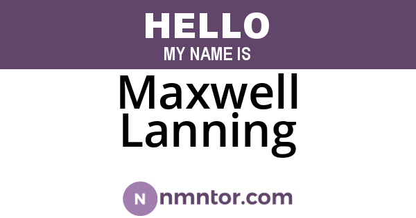 Maxwell Lanning