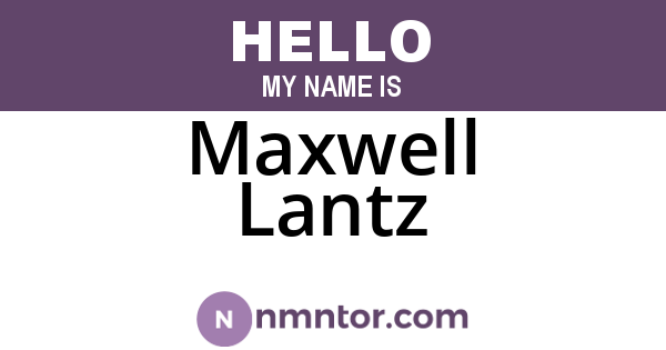 Maxwell Lantz