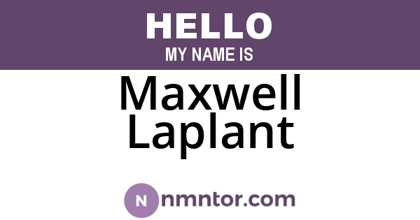 Maxwell Laplant