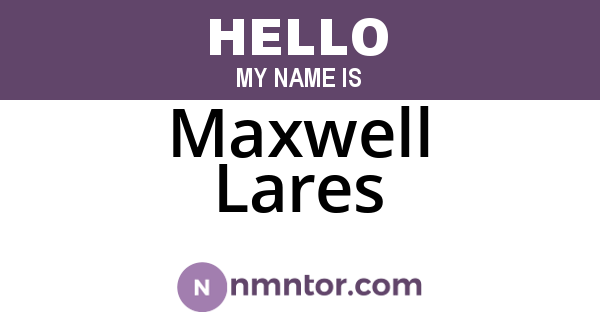 Maxwell Lares