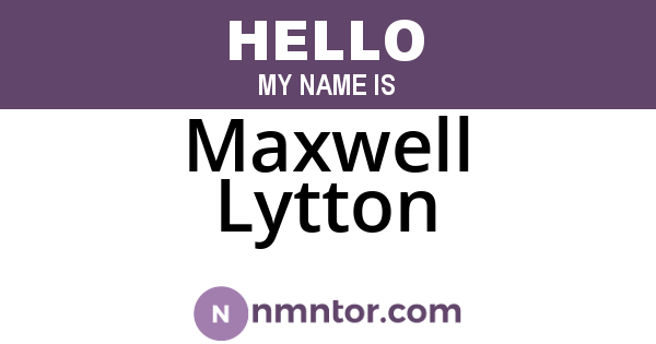 Maxwell Lytton