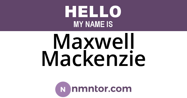 Maxwell Mackenzie