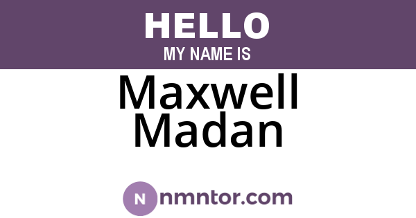 Maxwell Madan