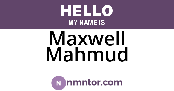 Maxwell Mahmud