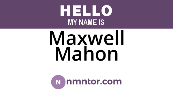 Maxwell Mahon