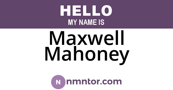 Maxwell Mahoney