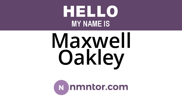 Maxwell Oakley