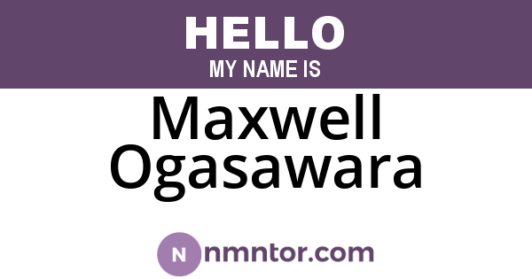 Maxwell Ogasawara