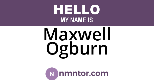 Maxwell Ogburn