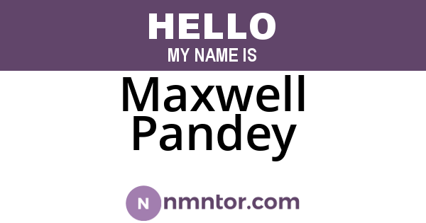 Maxwell Pandey