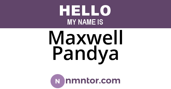 Maxwell Pandya