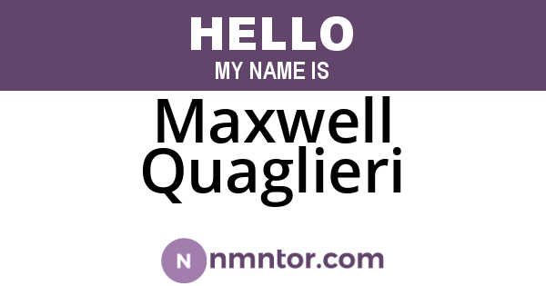 Maxwell Quaglieri