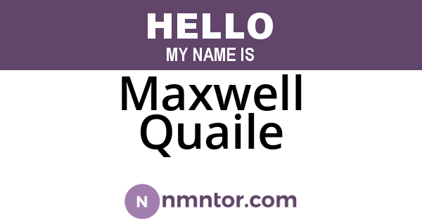 Maxwell Quaile